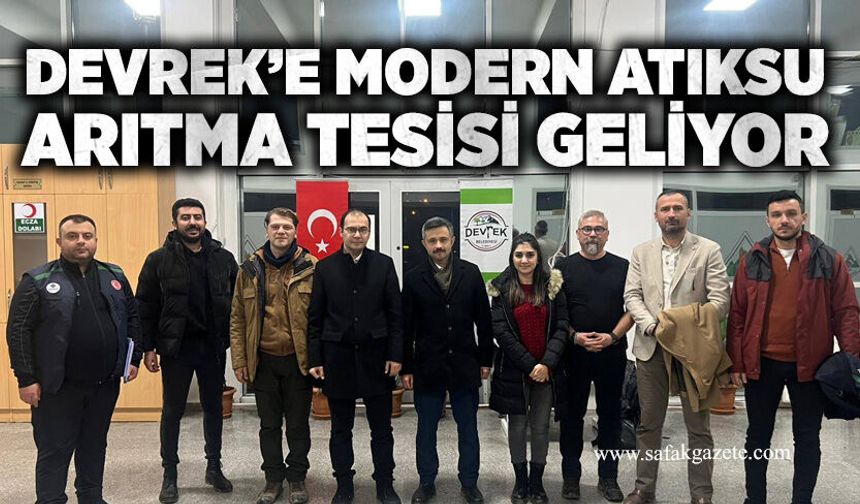 Devrek’e Modern Atıksu Arıtma Tesisi geliyor