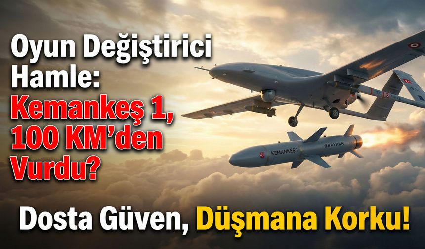 Oyun Değiştirici Hamle: TB2 ve Kemankeş'ten Tam İsabet