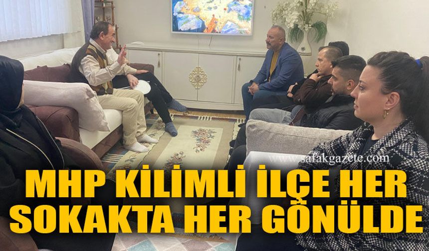 MHP Kilimli ilçe her sokakta her gönülde