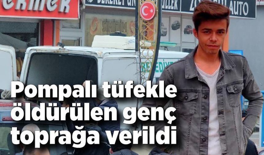 Pompalı Tüfekle Öldürülen Genç Toprağa Verildi