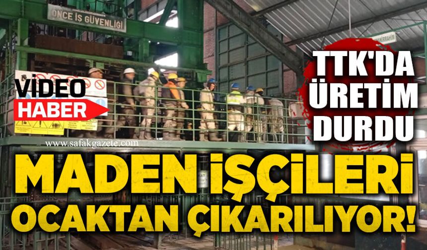 TTK'da üretim durdu: Maden işçileri ocaktan çıkarılıyor!