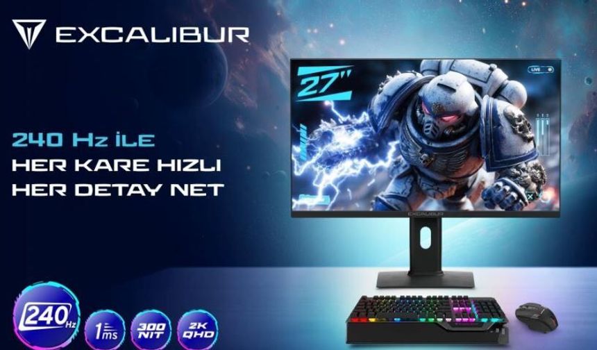Excalibur’dan 2K ve 240 Hz Destekli Yeni Oyuncu Monitörü
