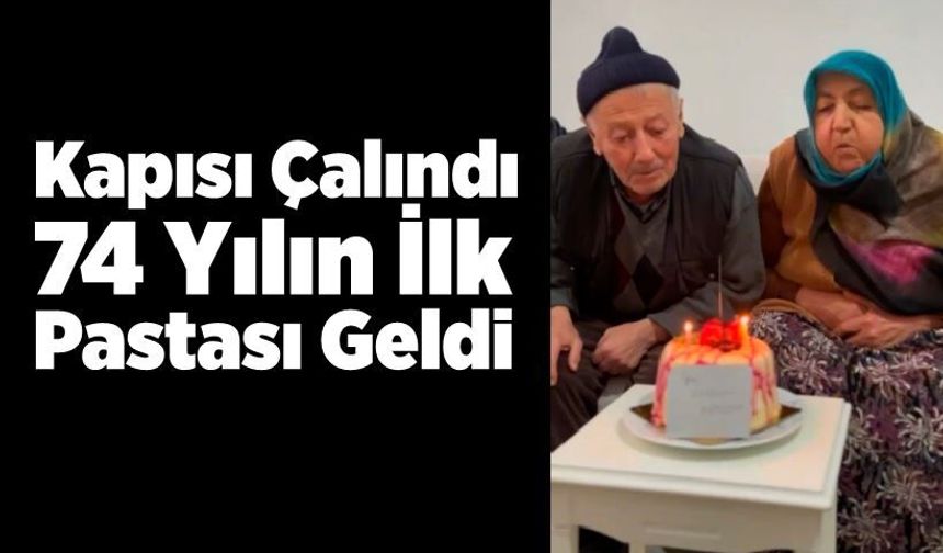 Kapısı Çalındı, 74 Yılın İlk Pastası Geldi