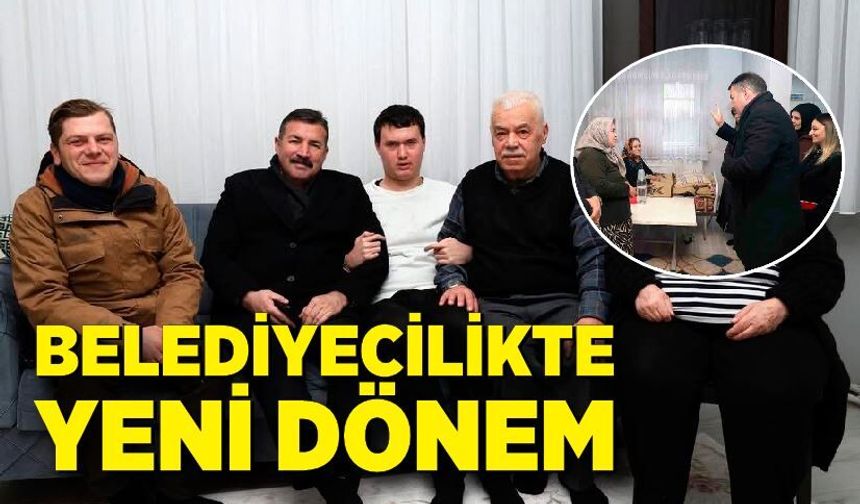 Belediyecilikte Yeni Dönem: Kapılar Umutla Çalınıyor