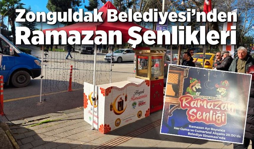 Zonguldak Belediyesi’nden Ramazan Şenlikleri