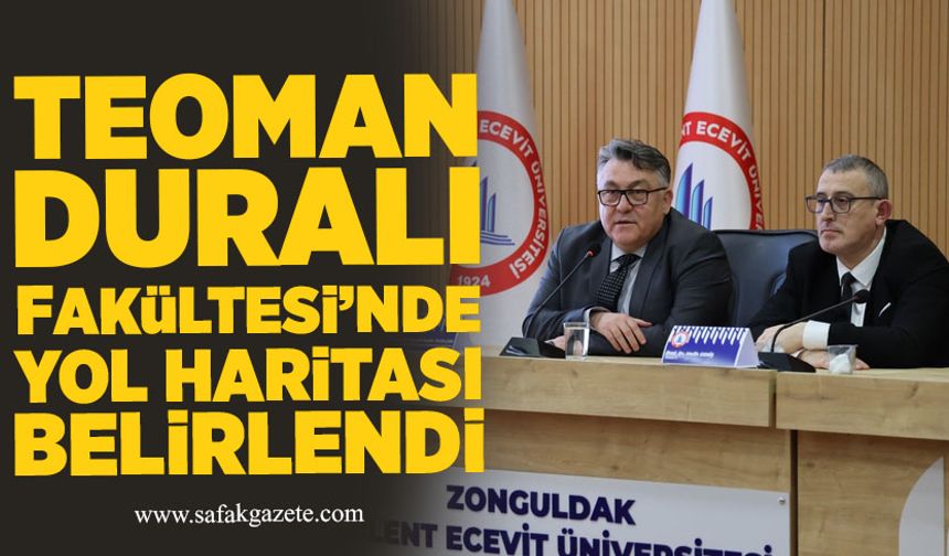 BEUN Teoman Duralı Fakültesi’nde yol haritası belirlendi