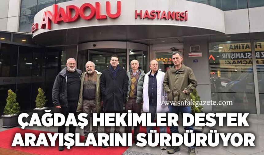 Çağdaş Hekimler destek arayışlarını sürdürüyor