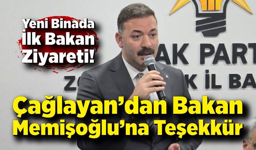 Çağlayan’dan Bakan Memişoğlu’na Teşekkür Mesajı