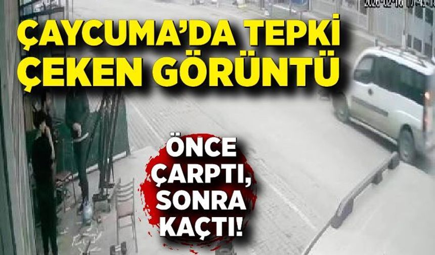 Çaycuma’da tepki çeken görüntü: Önce çarptı, sonra kaçtı!