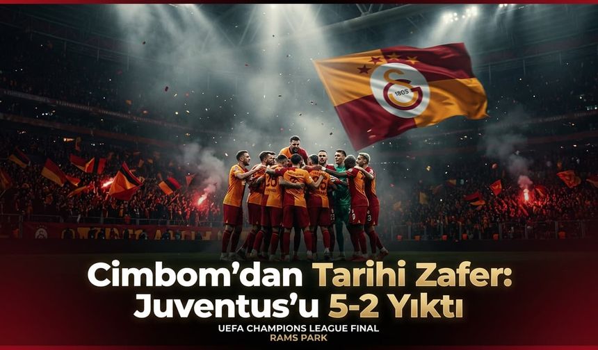Cimbom'dan Tarihi Zafer: Juventus'u 5-2 Yıktı
