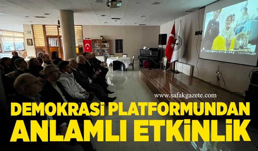 Demokrasi platformundan anlamlı etkinlik