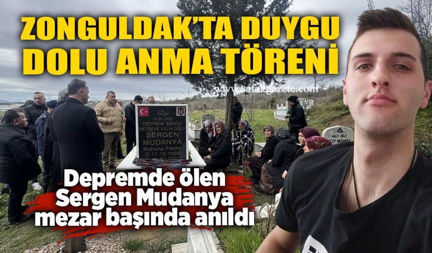 Depremde ölen Sergen Mudanya mezar başında anıldı