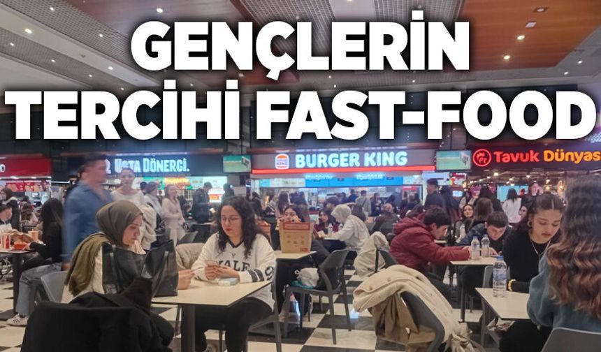 Gençlerin tercihi fast-food