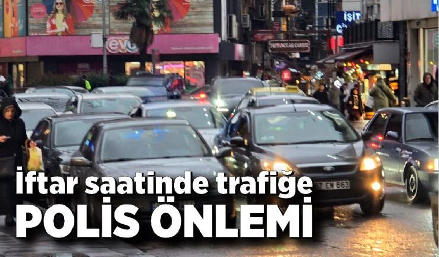 İftar saatinde trafiğe polis önlemi