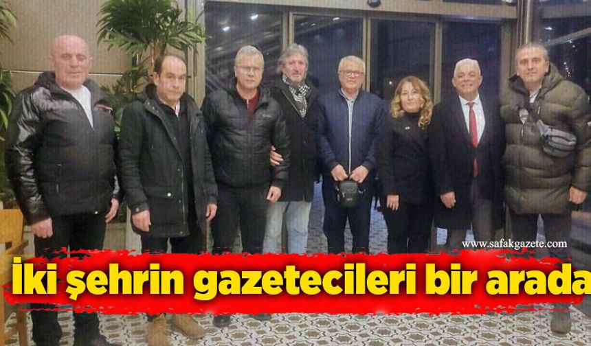 İki şehrin gazetecileri bir arada