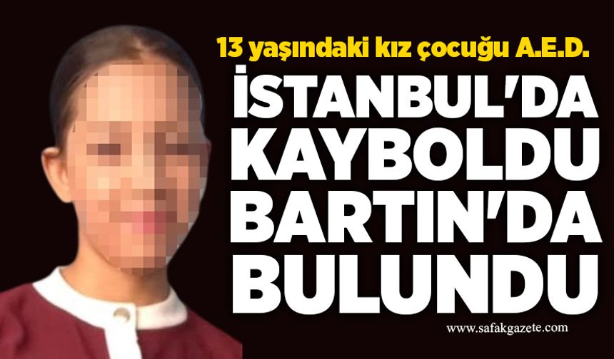 İstanbul'da kayboldu, Bartın'da bulundu