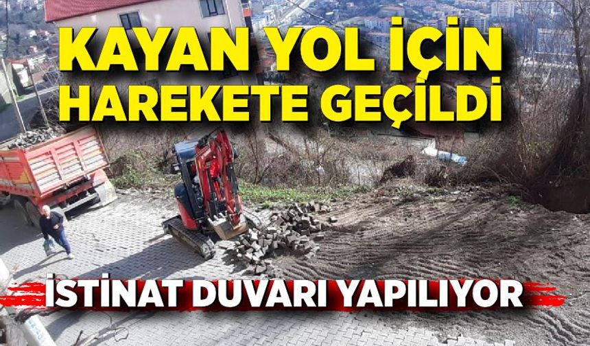 Kayan Yol İçin Harekete Geçildi: İstinat Duvarı Yapılıyor