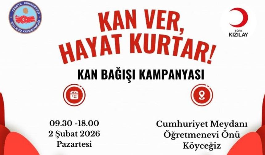 Köyceğiz’de “Kan Ver, Hayat Kurtar” kampanyası