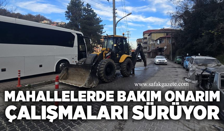 Mahallelerde bakım onarım çalışmaları sürüyor
