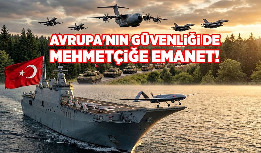 Avrupa'nın Güvenliği de Mehmetçiğe Emanet!