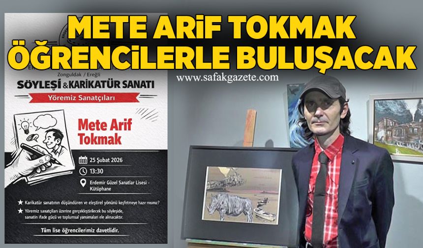 Mete Arif Tokmak öğrencilerle buluşacak