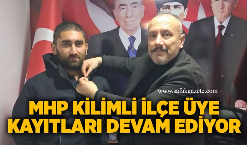 MHP Kilimli İlçe üye kayıtları devam ediyor
