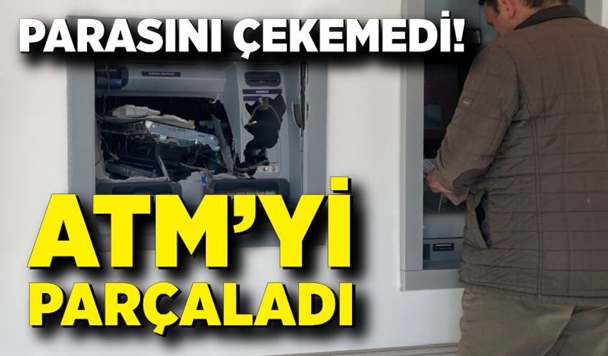 Para çekemediği ATM'yi balyozla parçaladı
