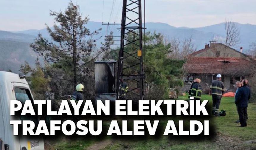 Karabük’te Trafo Patladı, Alevler Yükseldi