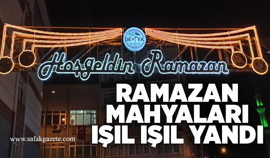 Devrek’te Ramazan Mahyaları ışıl ışıl yandı