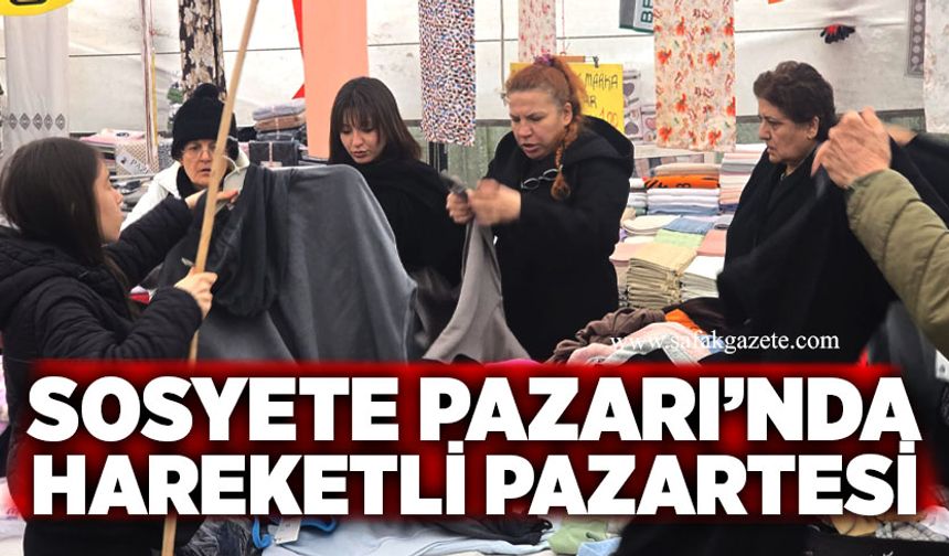 Sosyete Pazarı’nda hareketli Pazartesi