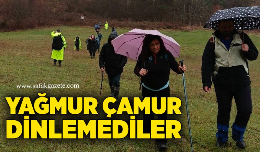 Yağmur çamur dinlemediler