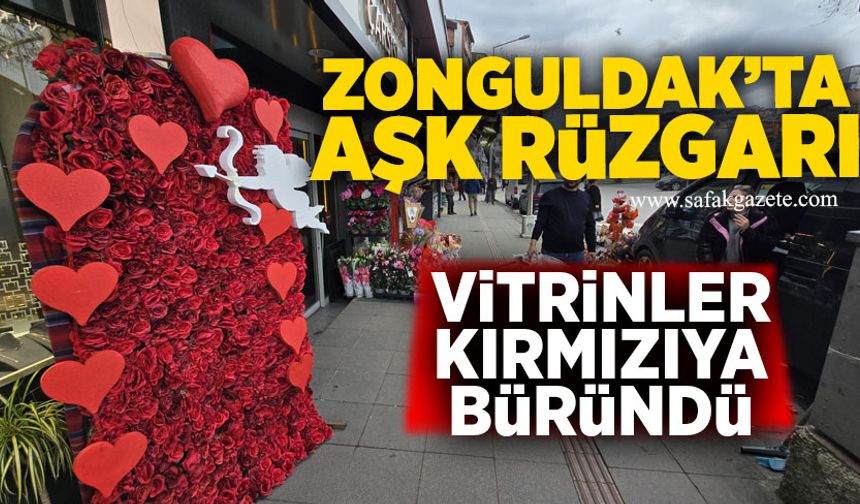 Zonguldak’ta aşk rüzgârı: Vitrinler kırmızıya büründü