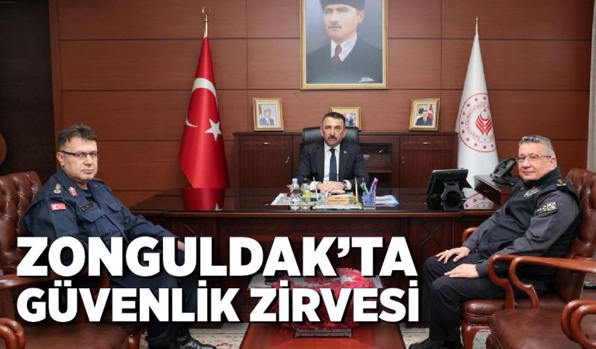 Zonguldak’ta Güvenlik Zirvesi Yapıldı