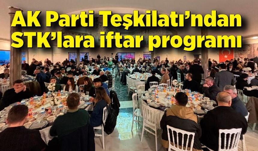 AK Parti Zonguldak Teşkilatı’ndan STK’lara iftar programı