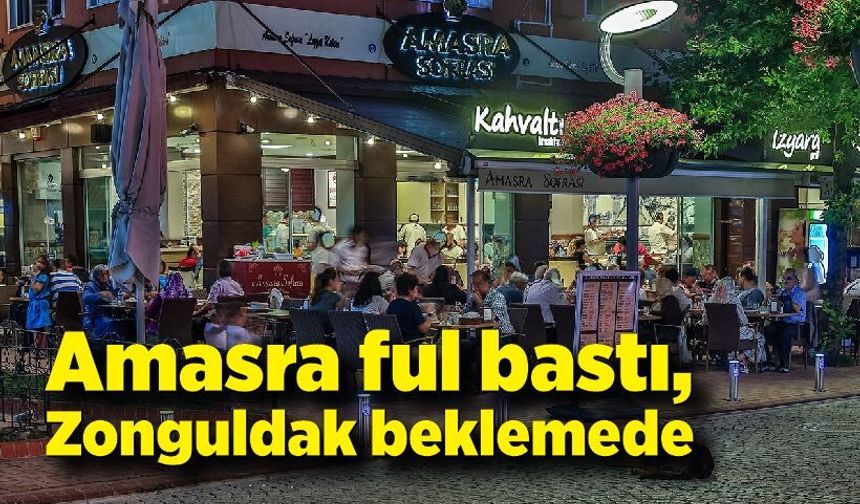 Amasra ful bastı, Zonguldak beklemede