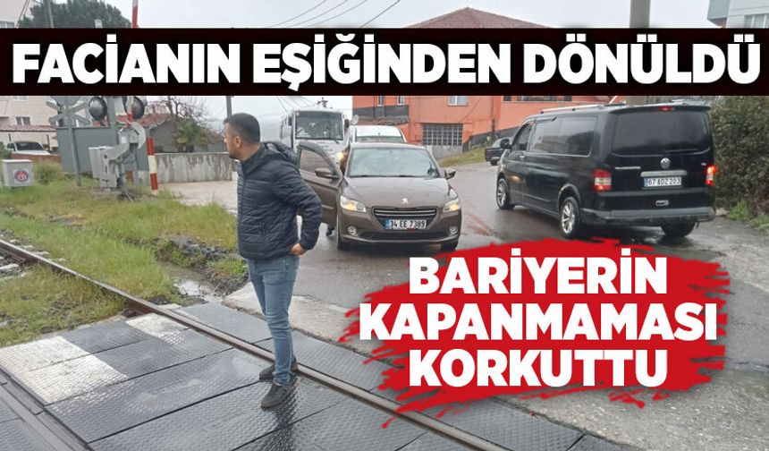 Facianın eşiğinden dönüldü: Bariyerin kapanmaması korkuttu