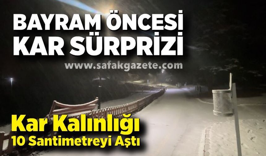 Bayram Öncesi Sürpriz; Kar Kalınlığı 10 Santimetreyi Aştı