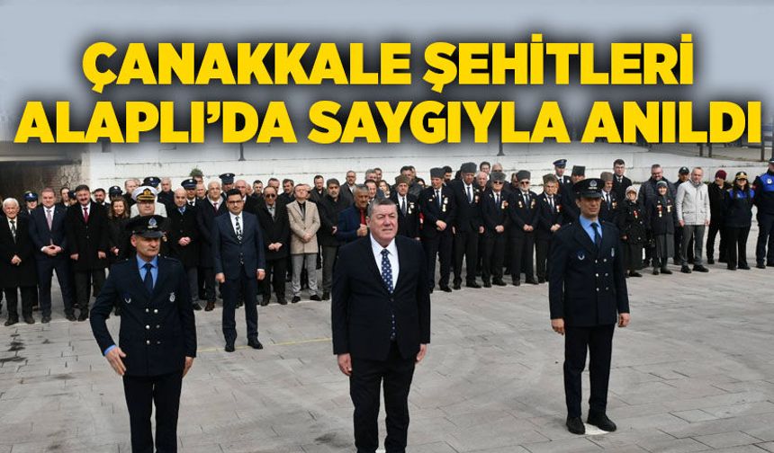 Çanakkale Şehitleri Alaplı’da saygıyla anıldı