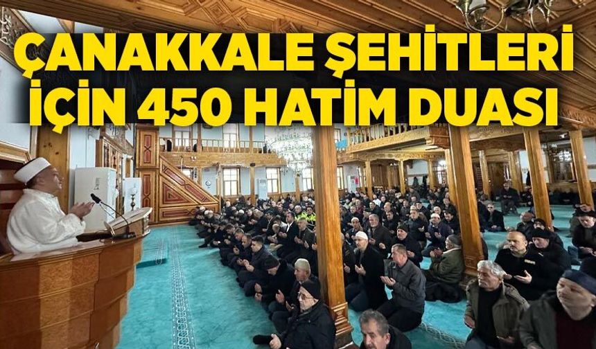Çanakkale şehitleri için 450 hatim duası