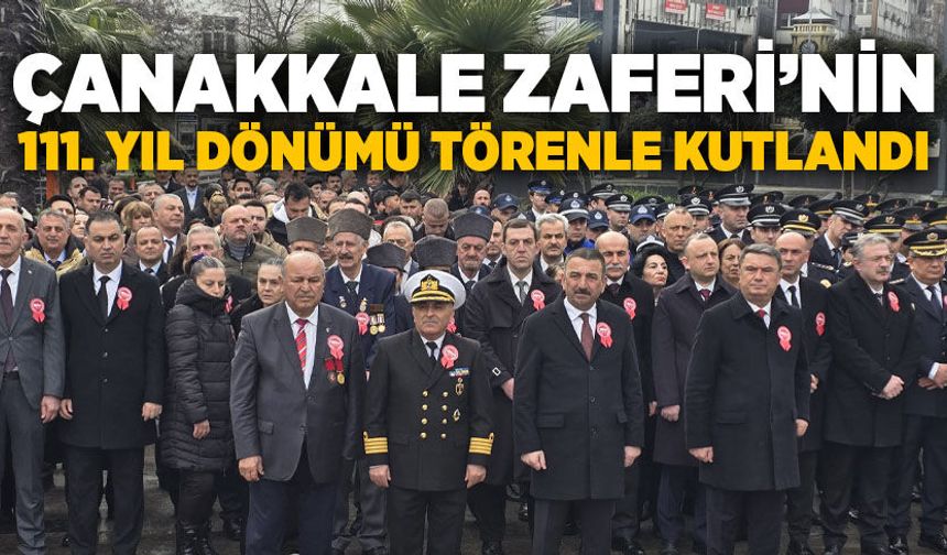 Çanakkale Zaferi’nin 111. Yıl Dönümü Zonguldak’ta törenle kutlandı