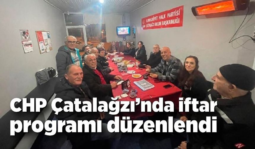 CHP Çatalağzı’nda iftar programı düzenlendi