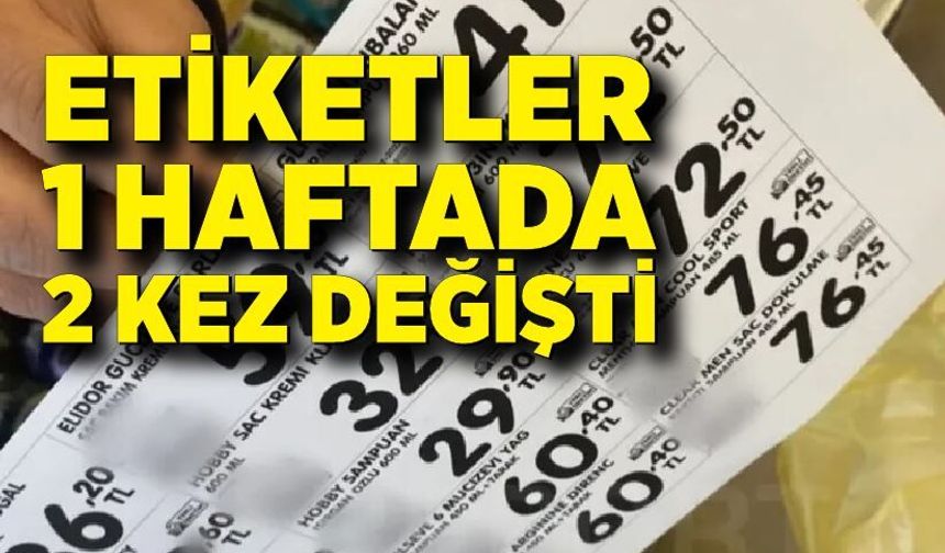 Etiketler 1 haftada 2 kez değişti