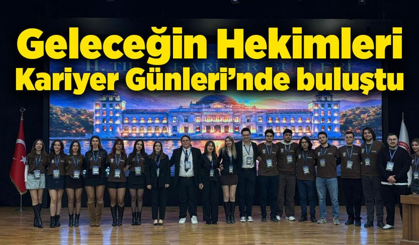BEUN’da Geleceğin Hekimleri Kariyer Günleri’nde buluştu