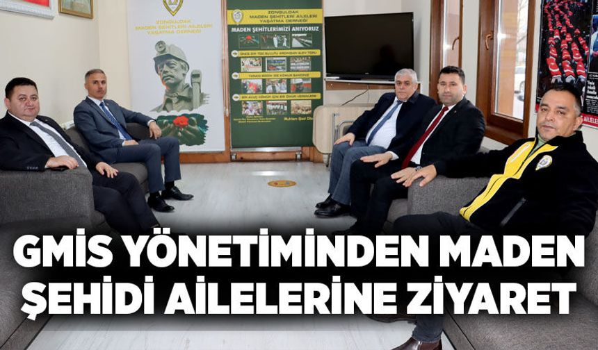 GMİS yönetiminden maden şehidi ailelerine ziyaret