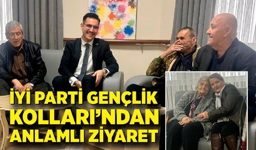 İYİ Parti Gençlik Kolları’ndan Anlamlı Ziyaret