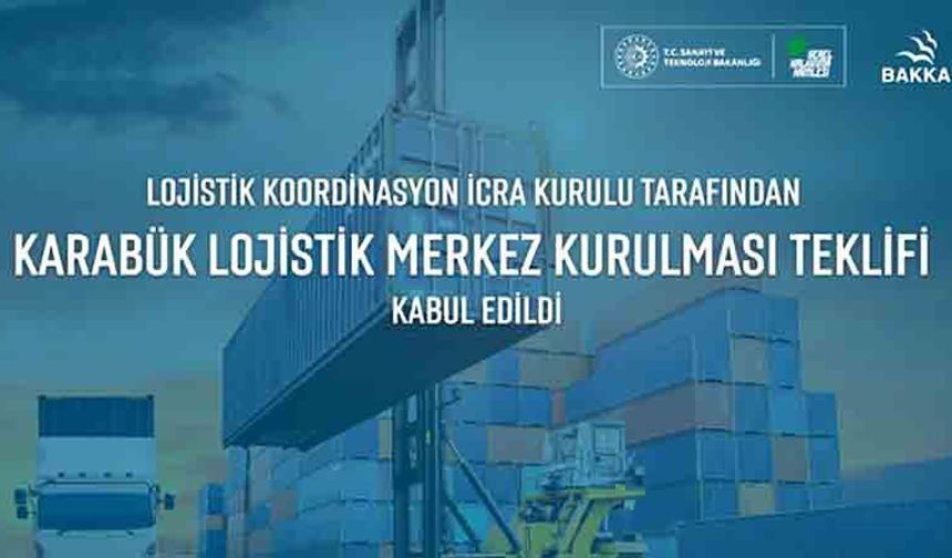 Karabük Lojistik Merkezi Teklifi Kurul Tarafından Kabul Edildi