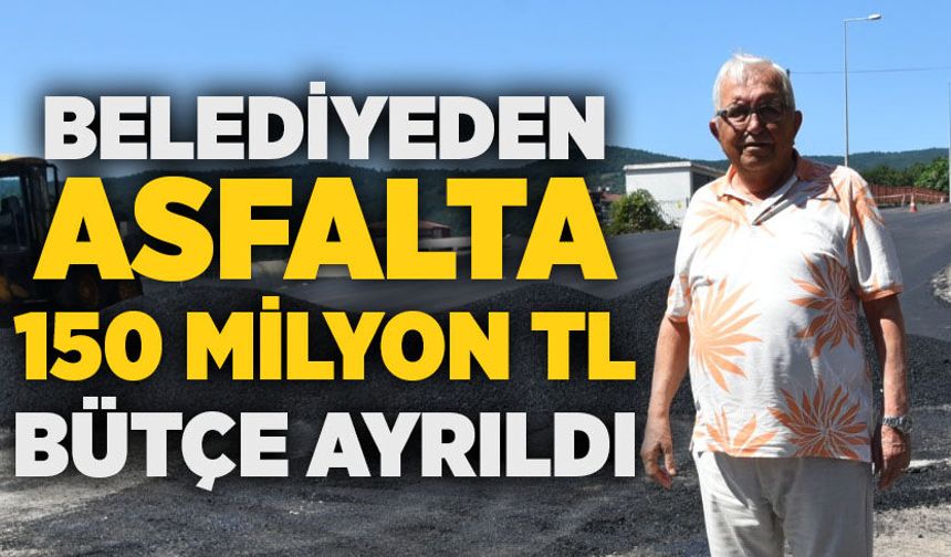 Kdz. Ereğli Belediyesi, asfalta 150 milyon TL para ayırdı