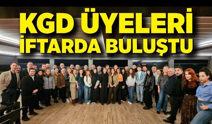 KGD üyeleri iftarda buluştu