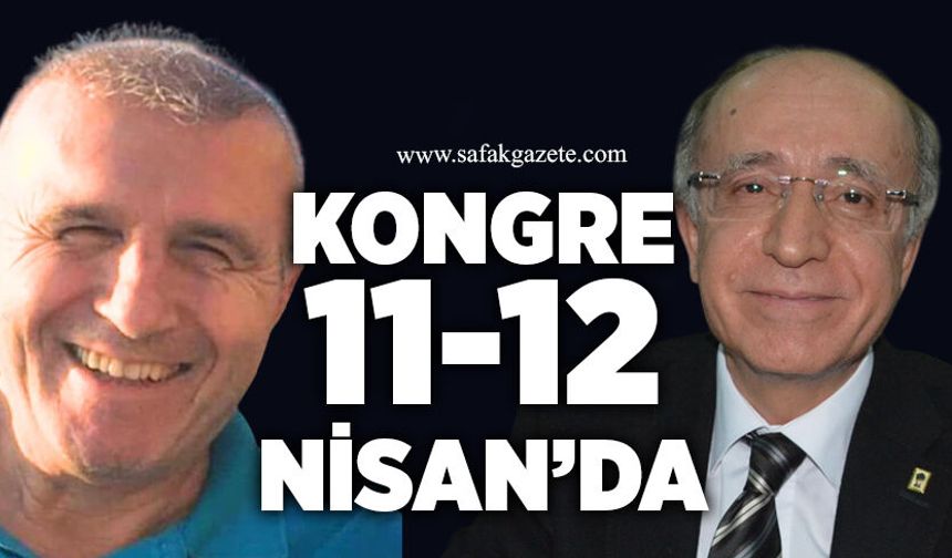 Kongre 11-12 Nisan’da