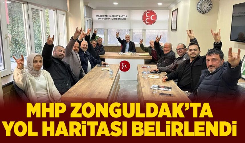 MHP Zonguldak’ta yol haritası belirlendi